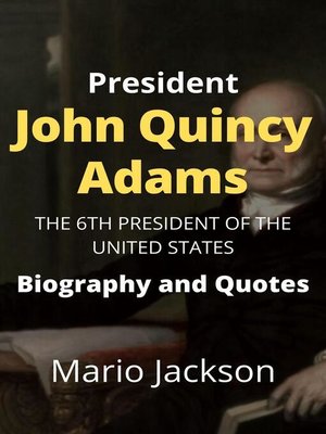 cover image of President John Quincy Adams